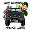 Zach Westcott - Traffic Jams - Single